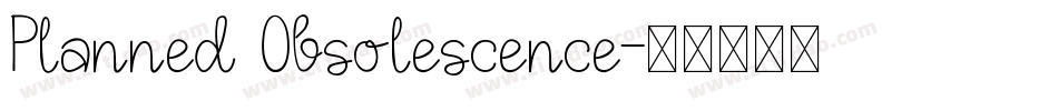 Planned Obsolescence字体转换